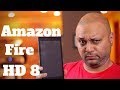 Amazon Fire HD8 with Alexa - 2018 review