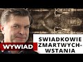 Świadkowie Śmierci i ZMARTWYCHWSTANIA | Grzegorz GÓRNY