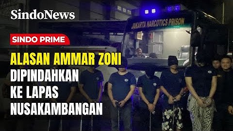Ammar Zoni Dipindahkan ke Lapas Nusakambangan, Ini Penyebabnya | Sindo Prime | 16/10