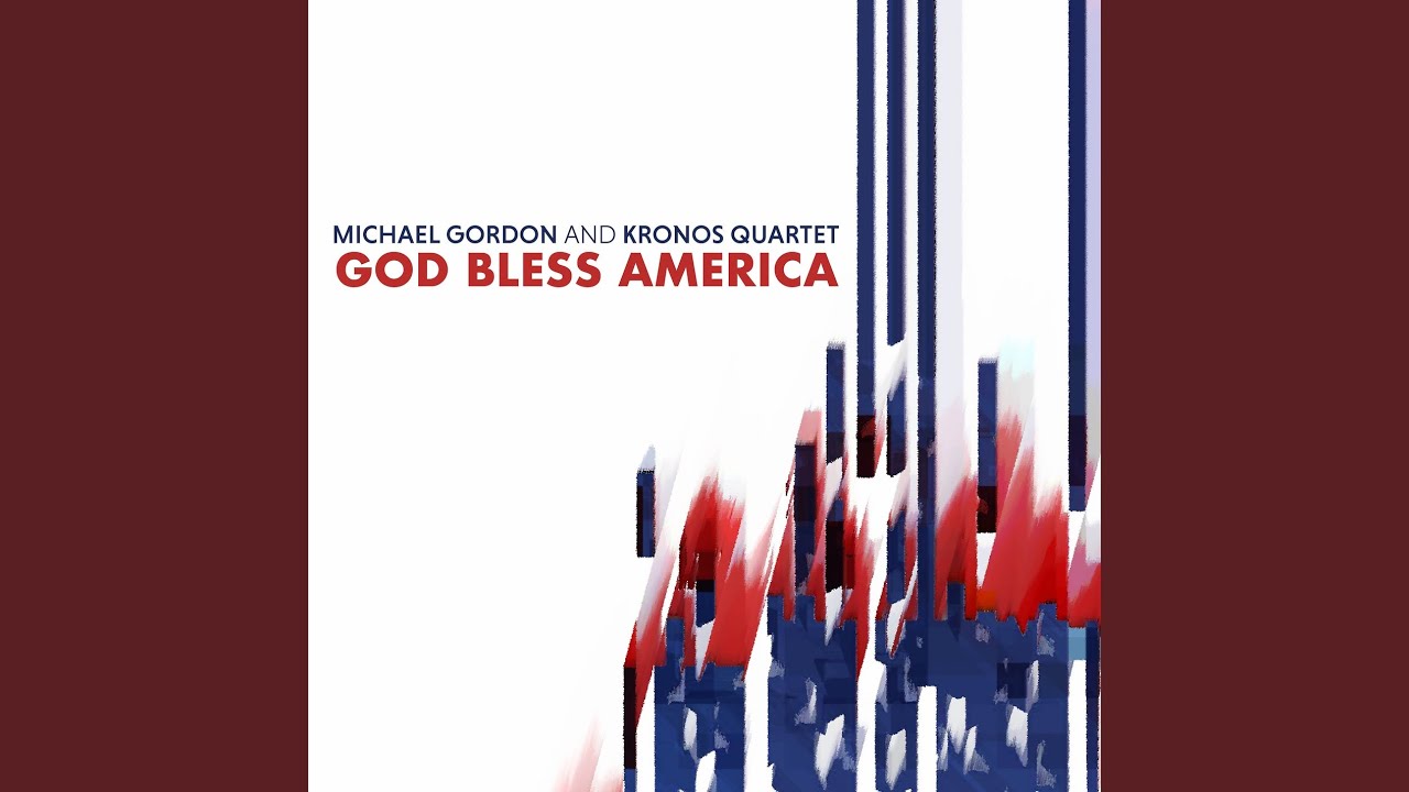 God Bless America (Arr. for String Quartet by Michael Gordon)