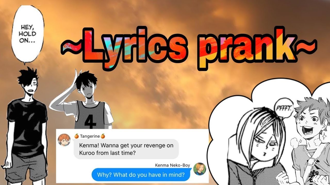 Kenma's revenge and Hinata... idk ~ Love is an open door ~ |Haikyuu Text - Lyrics  Prank|