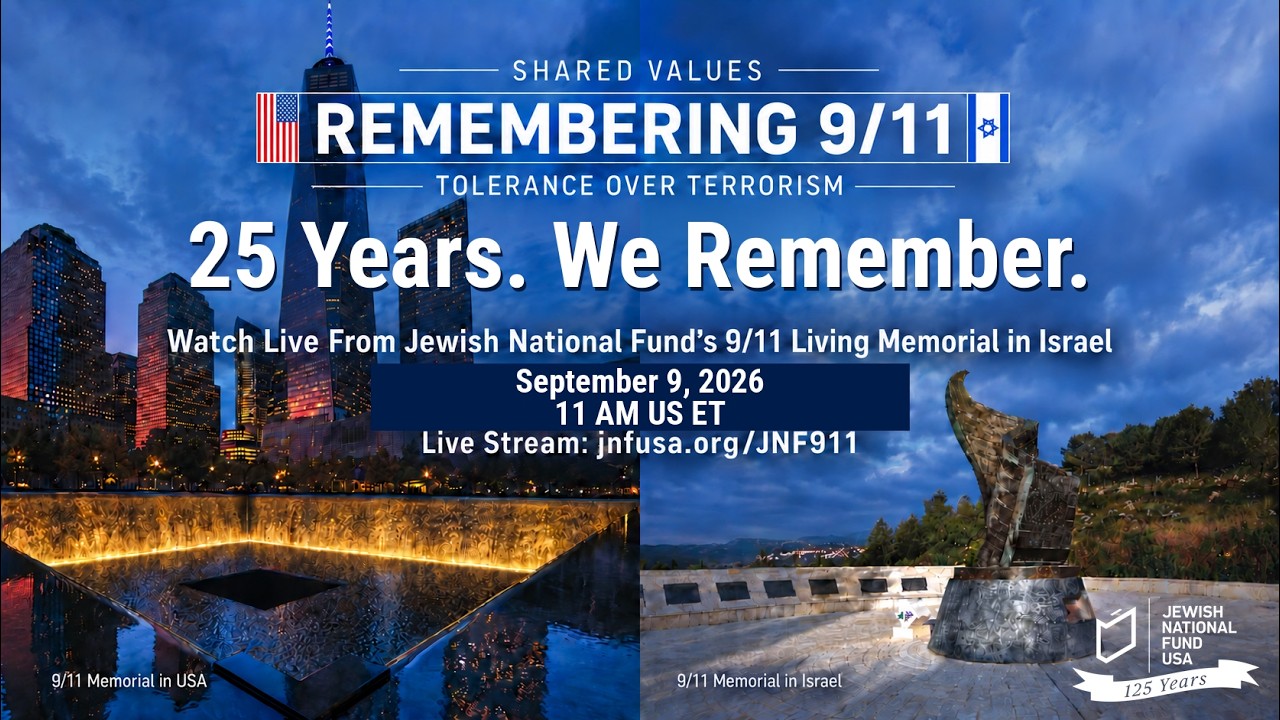 JNF-USA 9/11 Ceremony in Israel: 25 Years - We Remember.