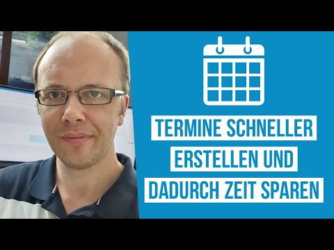 Im Outlook-Kalender schneller Termine erstellen und dadurch Zeit sparen