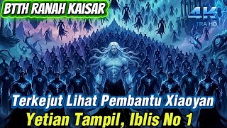 Everyone was shocked to see who Dekingan xiaoyan was - btth Realm of the Emperor Ep 837