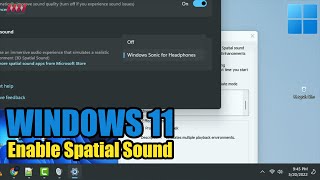 How to Enable Spatial Sound on Windows 11