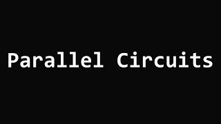 Parallel Circuits