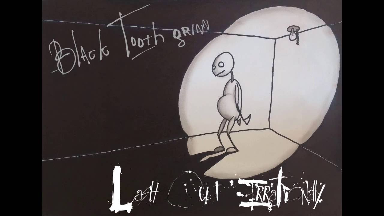 Black Tooth Grinn - The Day the World Came Tumbling to the Ground