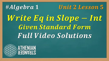 Write Equations in Slope-Intercept Given Standard Form - Unit 2, Lesson 5 (Algebra 1) [TEKS 3C]