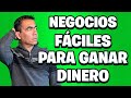 Negocios fáciles para ganar DINERO!