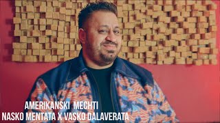 Nasko Mentata x Vasko Dalaverata Amerikanski Mechti 2023 V Production █▬█ █ ▀█▀ Resimi