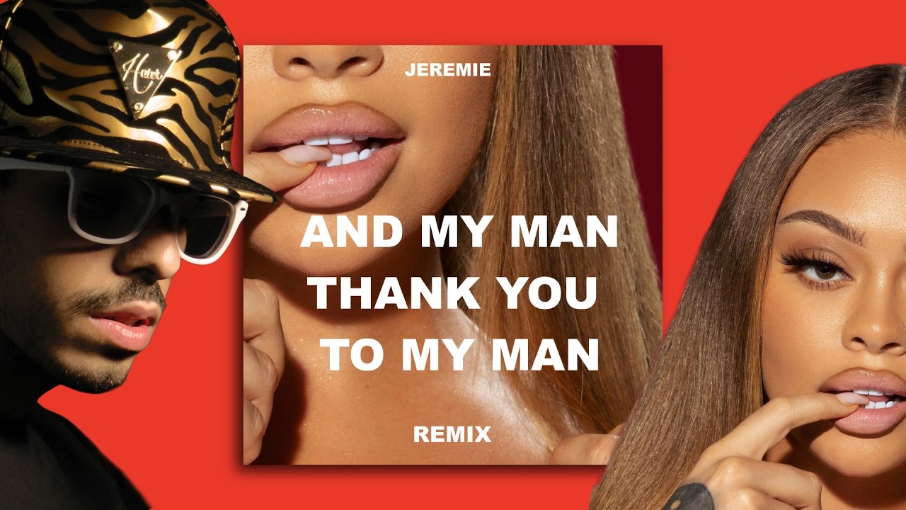 Jeremie - And My Man Thank You To My Man (Latto Remix) - YouTube