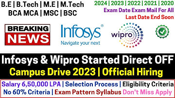 Infosys Wipro Biggest OFF Campus Direct Hiring Started 2024 2023 2022-2020 Batch No Criteria 6.5 LPA