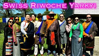 SWISS RIWOCHE YARKYI 2024 || MEMORABLE DAY || Tibetan vlogger
