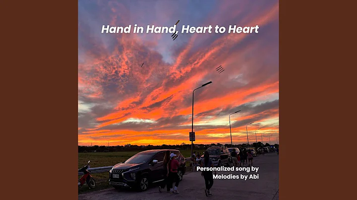 Hand in Hand, Heart to Heart