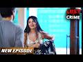 खूबसूरत पड़ोसन की बेकाबू जवानी | Crime Patrol New Episode | Crime Alert