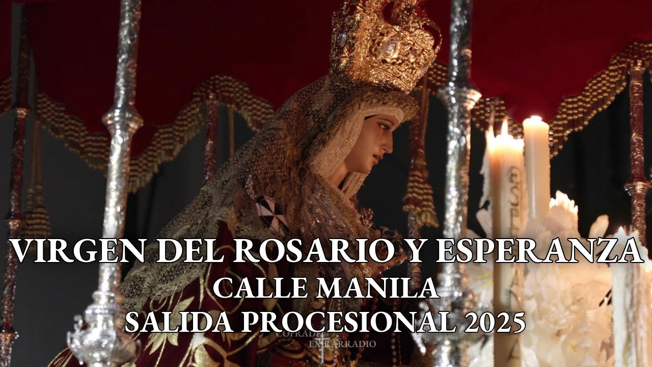 [4K] SANTA MARÍA DEL ROSARIO Y ESPERANZA EN LA CALLE MANILA | EL CONSUELO SEVILLA ESTE