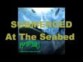 Miniature de la vidéo de la chanson Submerged At The Seabed (Outro)