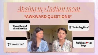 Asking my Indian mom *AWKWARD* questions🫣🫢 I Dishti Mudgal