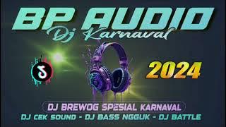 DJ BP AUDIO DJ KARNAVAL FULL ALBUM DJ TERBARU  VIRAL TIKTOK DJ FULL HOREG 2024