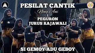 Pesilat Cantik Si Gemoy Asoy Neng Ani Feat Pen Jurus Rajawali