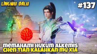 CHEN TIAN BUKTIKAN KEMAMPUAN ALKEMISNYA - Lingwu Continent EP 139