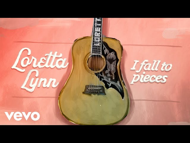 LORETTA LYNN - I FALL TO PIECES