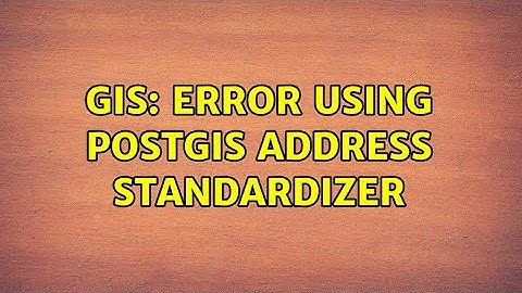 GIS: Error Using PostGIS Address Standardizer