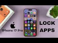 How To Lock Apps On iPhone 17 / 17 Pro