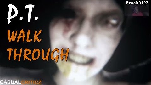 P.T.  complete walkthrough