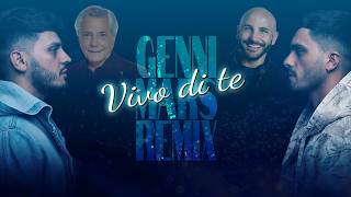 I Desideri, Nino D'Angelo, Gigi Soriani - Vivo di te (Genni Mars Remix)