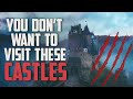 10 Haunted Castles you don't wanna visit