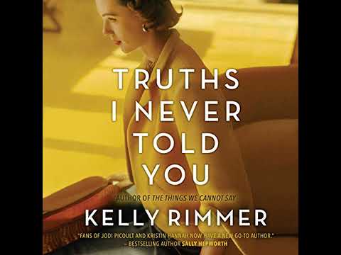 Truths I Never Told You Audiobook by Kelly Rimmer