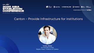 Provide Infrastructure for Institutions | Yuval Rooz (Digital Asset / Canton Network) | ASC 2025