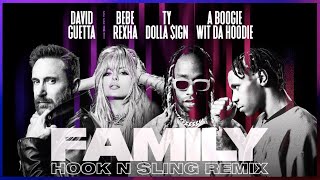 David Guetta – Family (ft. Bebe Rexha, Ty Dolla $ign & A Boogie Wit da Hoodie) [Crvvcks Remix]