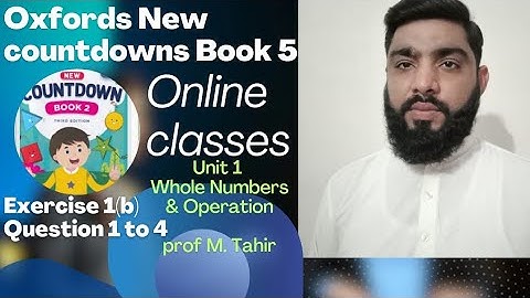countdowns Book 5 3th edition exercise 1(b) Q 1 to 4 oxfords Math unit 1 whole number & operation