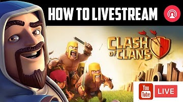 How To Live Stream Clash of Clans on YouTube Hindi