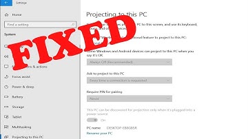 How to Fix Projecting to This PC is Greyed Out on Windows 10