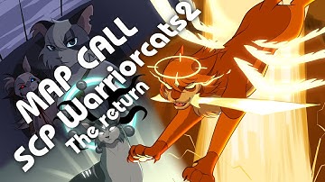 SCP WarriorCats2-The return ||CLOSED Halloween AU MAP CALL||Backups/thumbnail open(18/102)Done