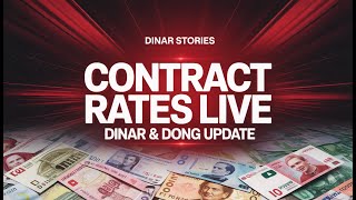 Contract Rates LIVE 🔥 Iraqi Dinar & Vietnamese Dong MAJOR Update | Dinar Stories