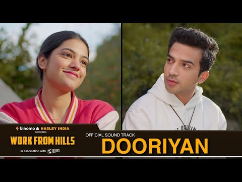 Dooriyan Ft. Aditya Rikhari | Mugdha Agarwal, Usmaan | Work From Hills Soundtrack | Hasley India! - Dooriyan Ft. Aditya Rikhari | Mugdha Agarwal, Usmaan | Work From Hills Soundtrack | Hasley India!
