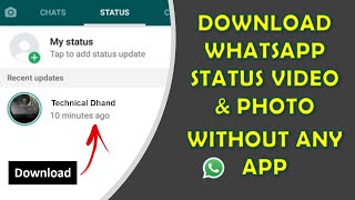 Download WhatsApp Status Videos and Photos Without Any App | WHATSAPP TRICKS | TechnicalDhand screenshot 5