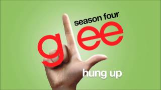 Video thumbnail of "Hung Up | Glee [HD FULL STUDIO]"