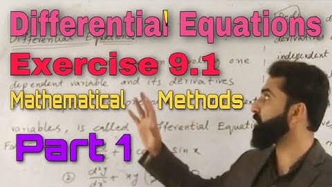 Differential equations || Solution of exercise 9.1 Part 1 || Mathematical methods || Easy math