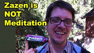 Zazen is Not Meditation