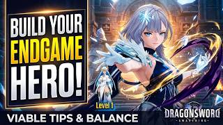 DragonSword: Awakening - Building Endgame Viable Characters/Tips & Balancing