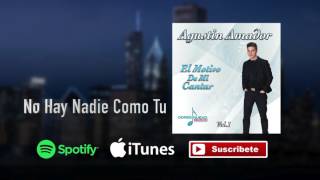 No Hay Nadie Como Tu Agustin Amador chords