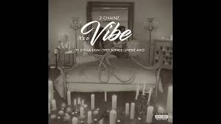 2 Chainz ft. Ty Dolla $ign, Trey Songz, Jhené Aiko - It's A Vibe