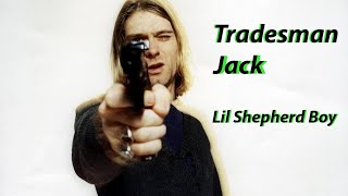 Tradesman Jack - Lil Shepherd Boy Audio 