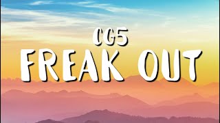 CG5 - Freak Out (Lyrics)