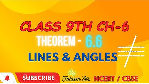 Class 9th, Ex - 6 Theorem 6.6 | Maths | CBSE | NCERT |@MySciencePlanet